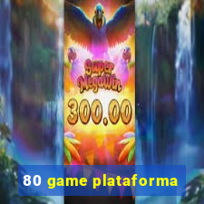 80 game plataforma